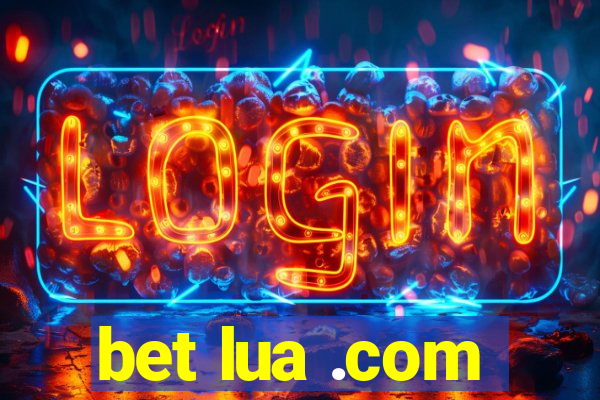 bet lua .com